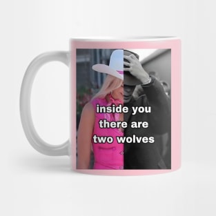 Inside you there are two wolves Barbie Oppenheimer Mug